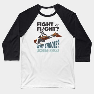 Fight or Flight-Why Choose? Scout Troopers Baseball T-Shirt